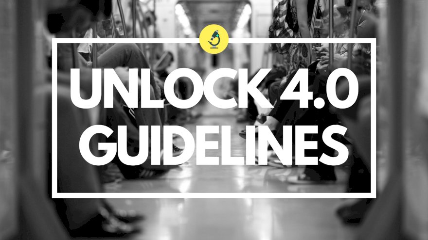 Unlock 4.0: Full guidelines issued by different states