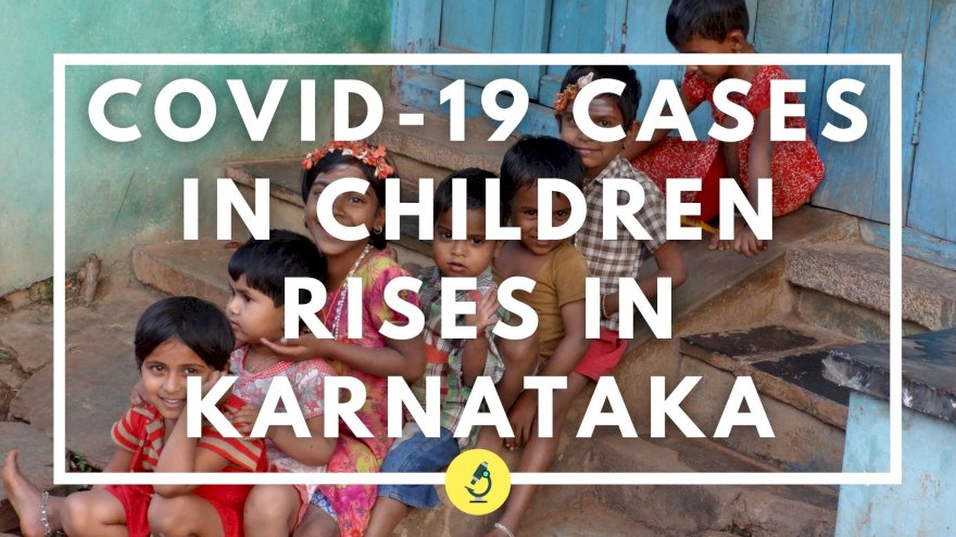 COVID-19 Cases in Children Rises in Karnataka