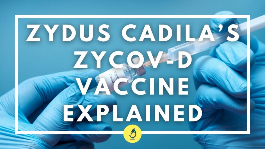 Zydus Cadila’s ZyCov-D vaccine - Explained