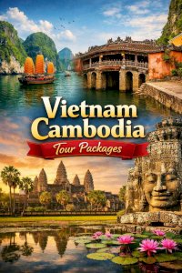 Vietnam Cambodia Tour Packages with Trusted International Travel Support