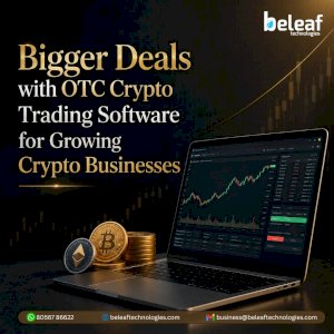 Bigger Deals with OTC Crypto Trading Software for Growing Crypto Businesses